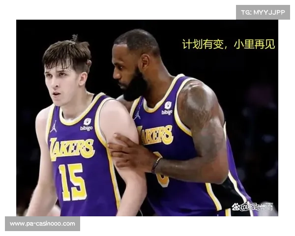 湖人热身赛表现亮眼 教练高度评价球员状态及团队协作 湖人热身赛表现亮眼 教练高度评价球员状态及团队协作